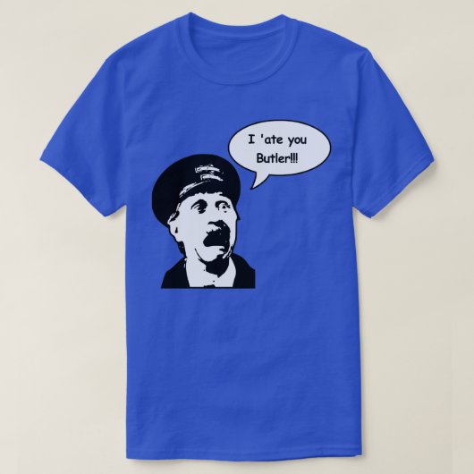 Blakey, ik haat je Butler T-shirt (Design voorkant)