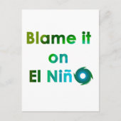 Blame El Nino Briefkaart (Voorkant)