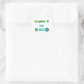 Blame El Nino Ronde Sticker (Tas)