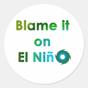 Blame El Nino Ronde Sticker