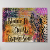 BLAME HET OP MIJN GYPSY SOULE ART PRINT (Voorkant)