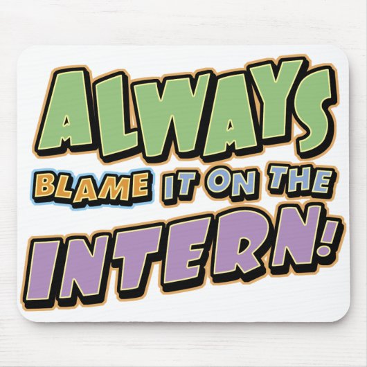Blame Intern Mousepad Muismat (Voorkant)