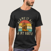 Blame It All On My Roots Country Music Southern T-shirt (Voorkant)