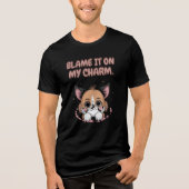 Blame It On My Charm Puppy Tri-Blend Shirt (Voorkant)
