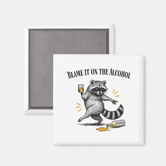 Blame It On The Alcohol Drunk Raccoon Meme Trashed Magneet (Voorkant / Achterkant)