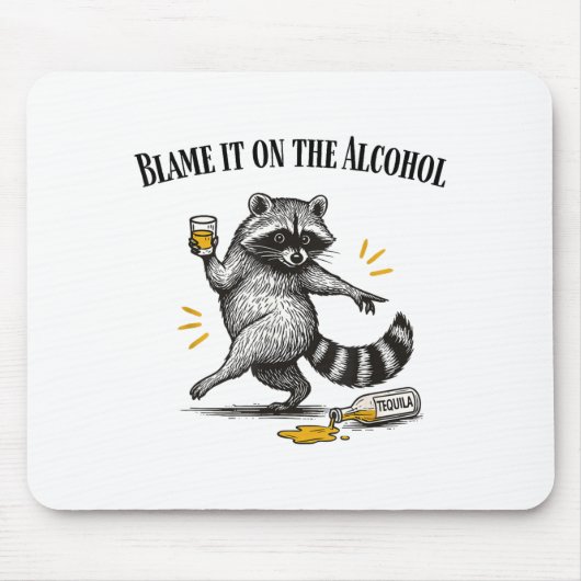 Blame It On The Alcohol Drunk Raccoon Meme Trashed Muismat (Voorkant)
