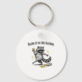 Blame It On The Alcohol Drunk Raccoon Meme Trashed Sleutelhanger (Voorkant)