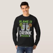 Blame It On The Drink Package  Cruise Vacation Cru T-shirt (Voorkant volledig)