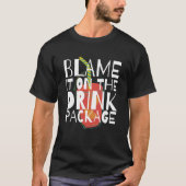 Blame It On The Drink Package Cruise Vacation Trav T-shirt (Voorkant)