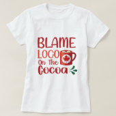 BLAME LOCO OP DE COCA T-SHIRT (Design voorkant)