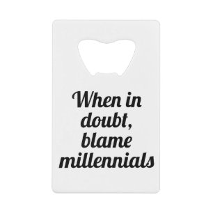 Blame Millennials Creditkaart Flessenopener