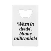 Blame Millennials Creditkaart Flessenopener (Achterkant)