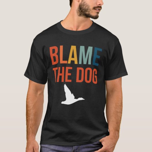 Blame The Dog Duck Hunting T-shirt (Voorkant)