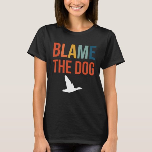 Blame The Dog Duck Hunting T-shirt (Voorkant)