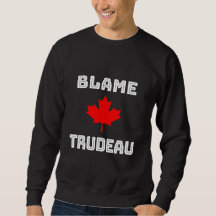 Blame Trudeau