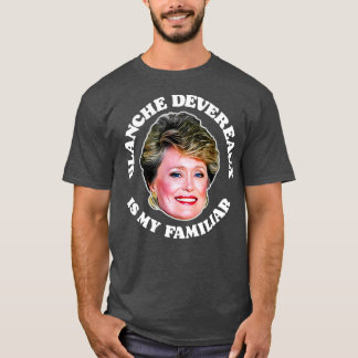 Blanche Devereaux is mijn vertrouwde T-shirt
