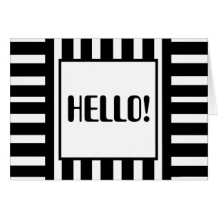 Blank, zwart en wit, gestreept,Hallo, Wenskaart