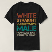 blanke rechtconservatieve man hoe kan ik anders t-shirt (Design voorkant)