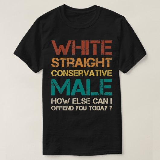 blanke rechtconservatieve man hoe kan ik anders t-shirt (Design voorkant)