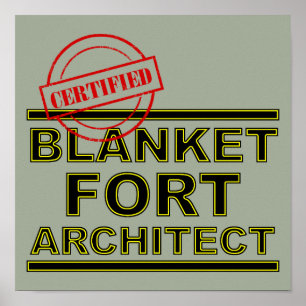 Blanket Fort Architect Funny Poster Sign.