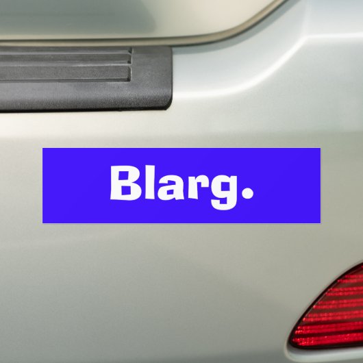 Blarg. Bumpersticker (Op auto)