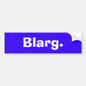 Blarg. Bumpersticker (Voorkant)