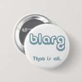 blarg. ronde button 5,7 cm (Voorkant /achterkant)