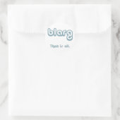 blarg. ronde sticker (Tas)