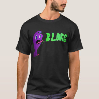 Blarg. T-shirt