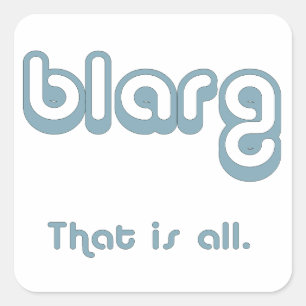 blarg. vierkante sticker
