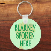 Blarney Spoken hierheen Sleutelhanger (Voorkant)
