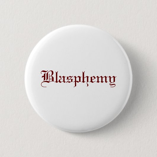 Blasfemie (rood) ronde button 5,7 cm (Voorkant)