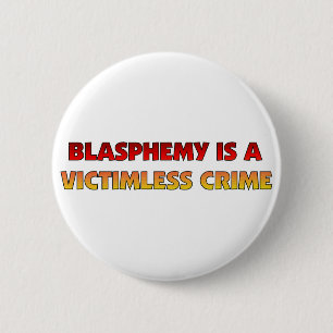 Blasfemy Victimless Crime Ronde Button 5,7 Cm