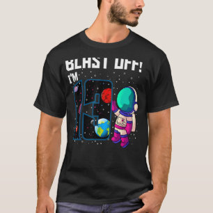 Blast off Ik ben 13 Verjaardag Astronaut 13e Space T-shirt