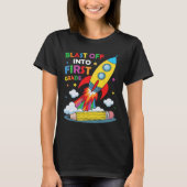 Blast Off Into 1st Grade First Day Of School  T-shirt (Voorkant)