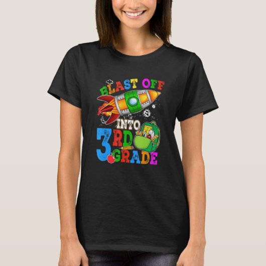Blast Off Into 3rd Grade Student Teacher T-shirt (Voorkant)