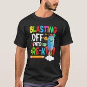 Blast Off Into Pre K Back To School Boys Kids T-shirt (Voorkant)