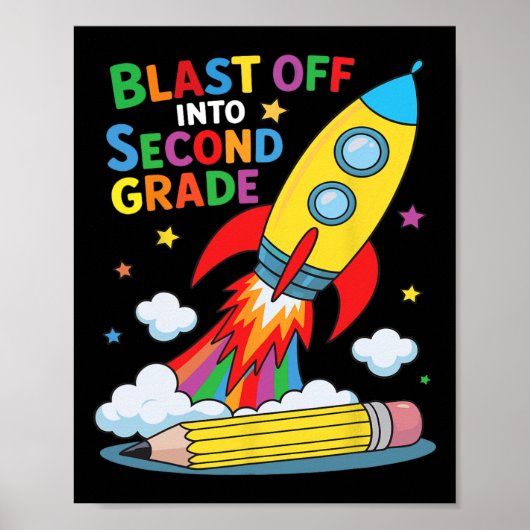 Blast Off Into Second Grade First Day Of School  Poster (Voorkant)