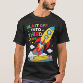 Blast Off Into Third Grade First Day Of School T-shirt (Voorkant)