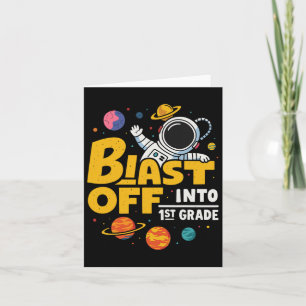 Blast off naar 1e klas eerste dag van school 1 kaart