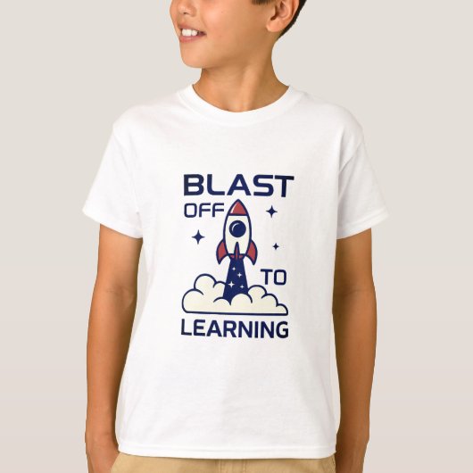 Blast Off naar Leerruimte Terug naar School T-Shir T-shirt (Voorkant)
