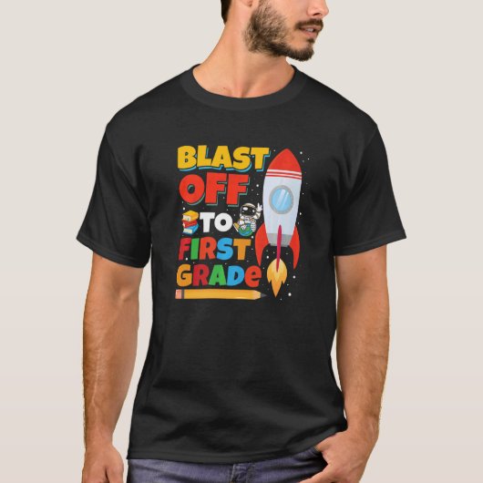 Blast Off to First Grade Gaming First Day of Schoo T-shirt (Voorkant)