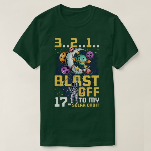Blast Off To My 17th Solar Orbit, 17th Birthday As T-shirt (Design voorkant)