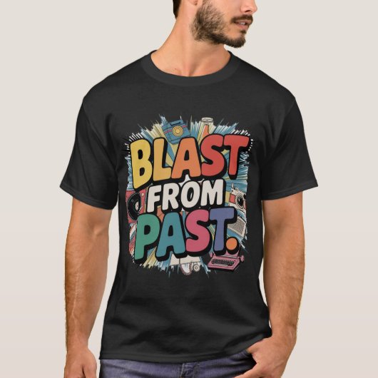 Blast uit het verleden t-shirt (Voorkant)