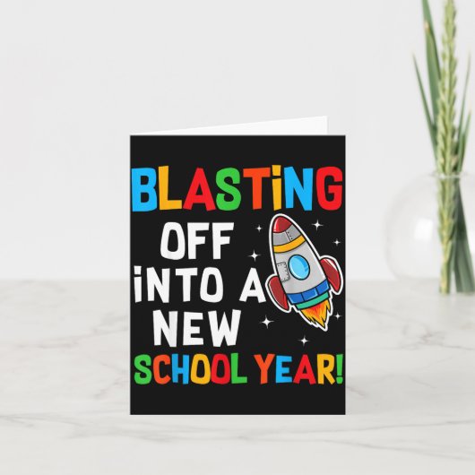 Blasting Off Into A New School Year First Day Teac Kaart (Voorkant)