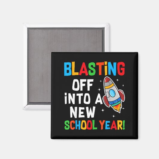 Blasting Off Into A New School Year First Day Teac Magneet (Voorkant / Achterkant)