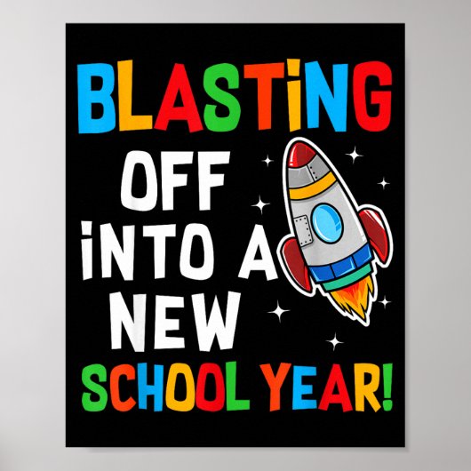 Blasting Off Into A New School Year First Day Teac Poster (Voorkant)