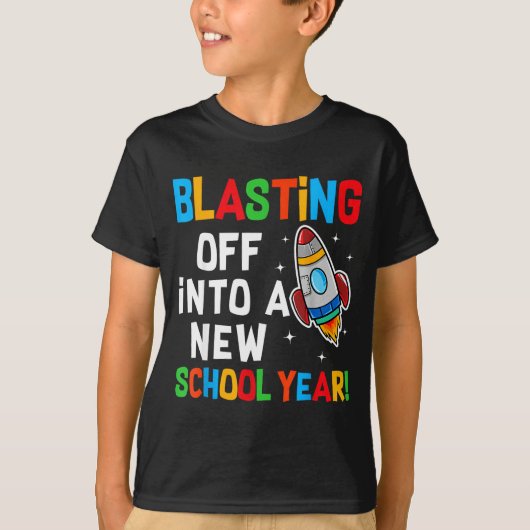 Blasting Off Into A New School Year First Day Teac T-shirt (Voorkant)