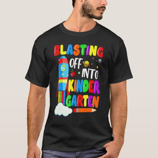Blasting Off Into Kindergarten Back To School Bo T-shirt (Voorkant)