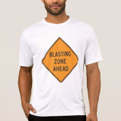 Blasting Zone Ahead Road Sign Mannen Actief T-shirt (Voorkant)